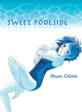 Sweet Poolside GN by Shuzo Oshimi
